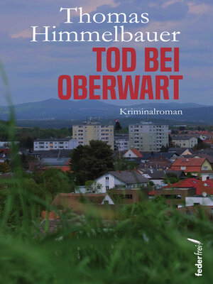 cover image of Tod bei Oberwart. Österreich Kriminalroman